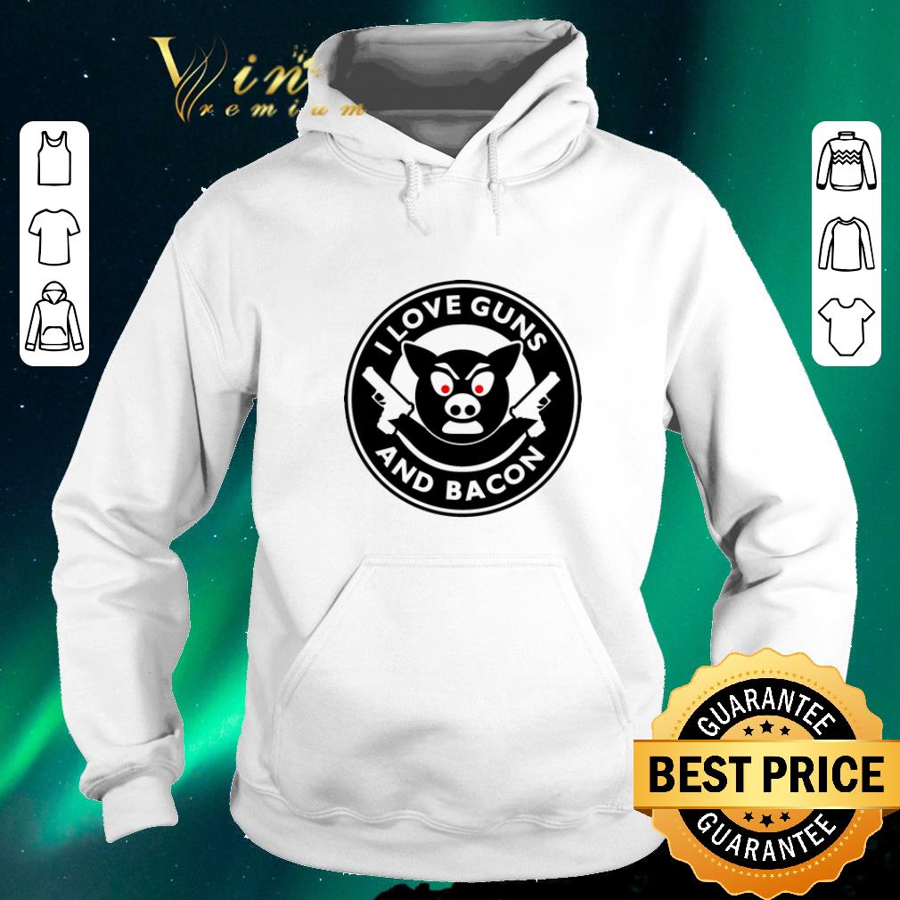 Official I love guns and bacon pig shirt sweater 4 - Official I love guns and bacon pig shirt sweater