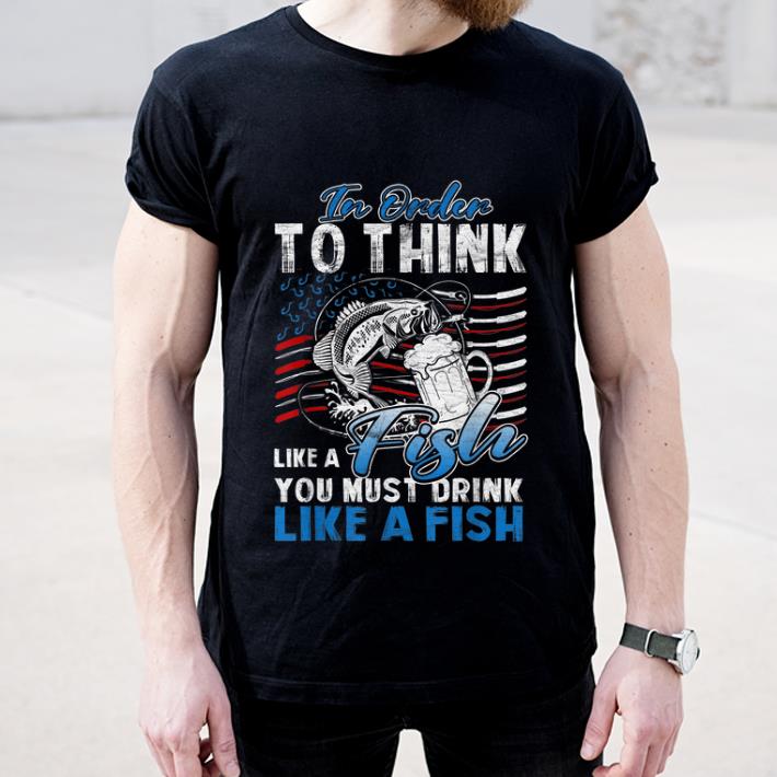 Official In Order To Think Like A Fish You Must Drink American Flag shirt 4 - Official In Order To Think Like A Fish You Must Drink American Flag shirt