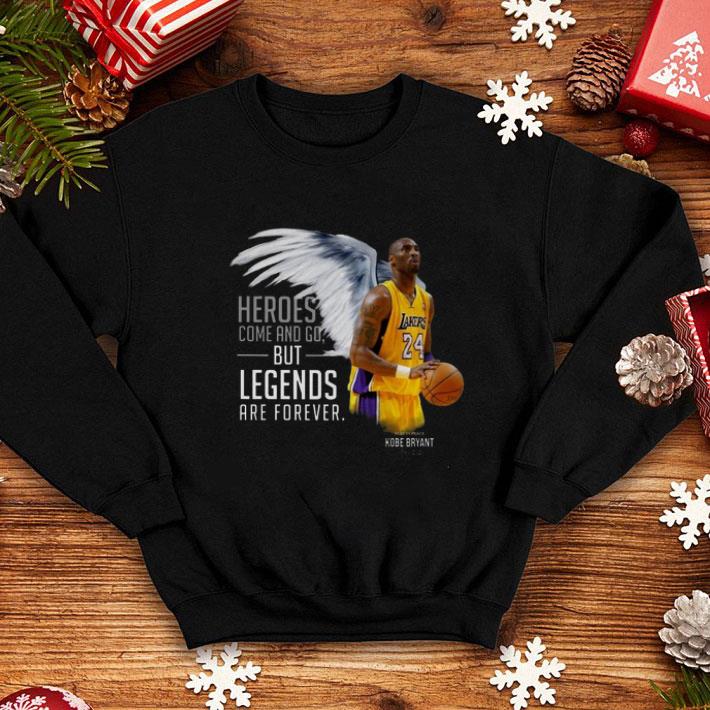Official RIP Kobe Bryant Heroes Come And Go But Legends Are Forever shirt 4 - Official RIP Kobe Bryant Heroes Come And Go But Legends Are Forever shirt