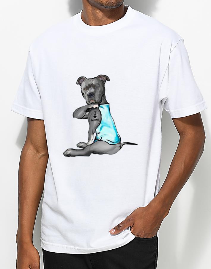 Original Tattoos Pitbull I love mom shirt 4 - Original Tattoos Pitbull I love mom shirt