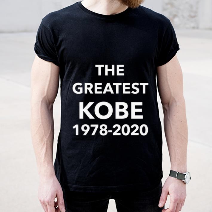 Original The Greatest Kobe 1978 2020 shirt 4 - Original The Greatest Kobe 1978 – 2020 shirt