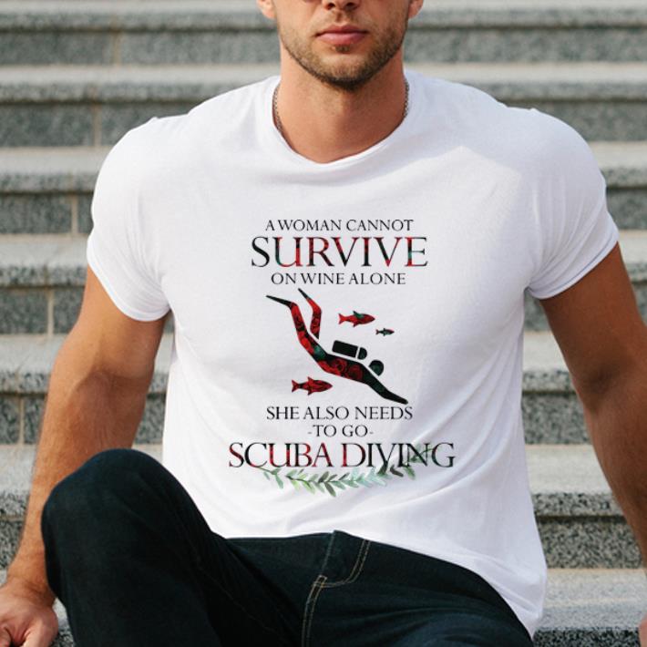 Premium A Woman Cannot Survive On Wine Alone She Also Needs Scuba Diving shirt 4 - Premium A Woman Cannot Survive On Wine Alone She Also Needs Scuba Diving shirt
