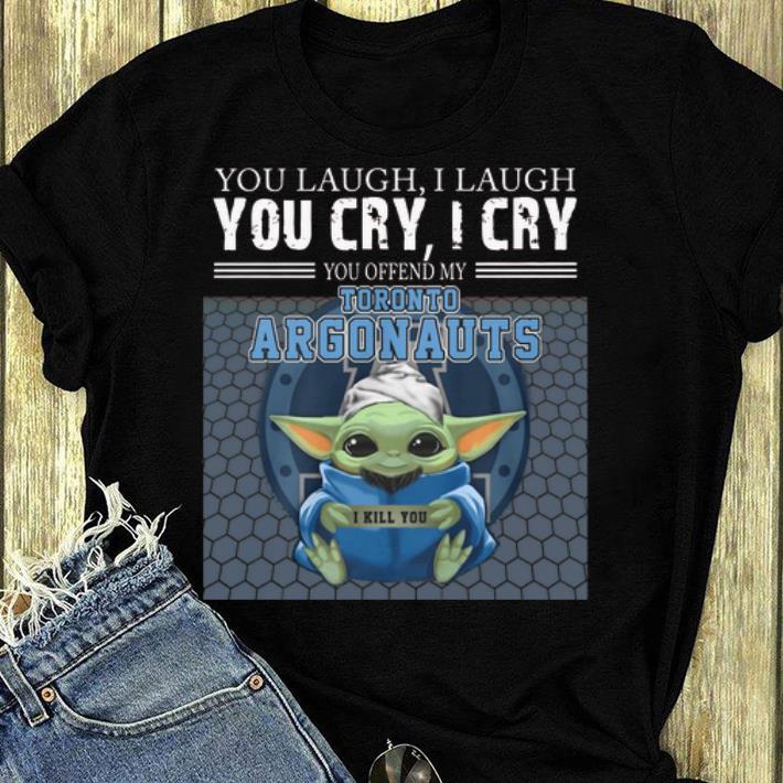 Premium Baby Yoda You Offend My Toronto Argonauts I Kill You shirt 4 - Premium Baby Yoda You Offend My Toronto Argonauts I Kill You shirt