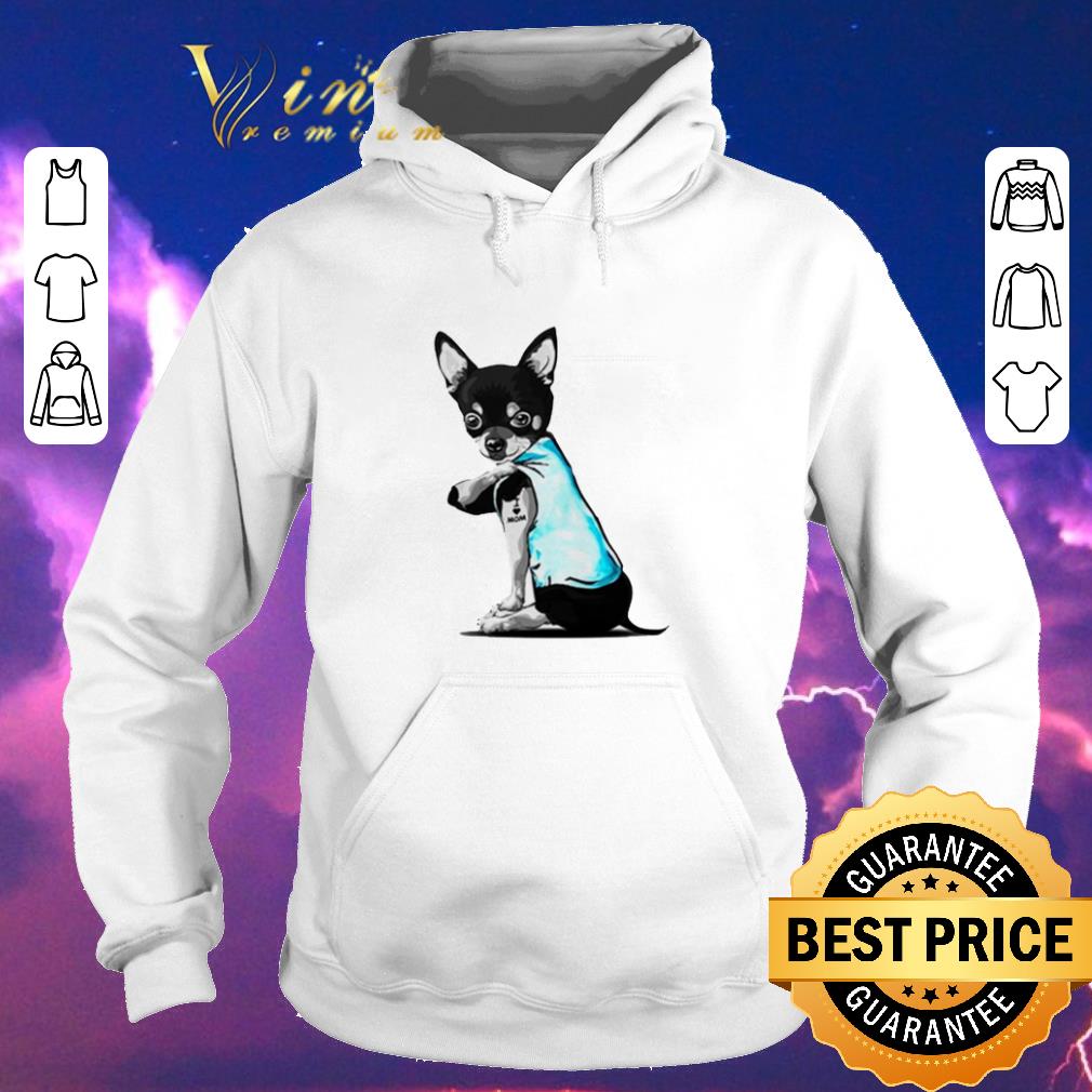 Premium Tattoos Black Chihuahua I love mom shirt sweater 4 - Premium Tattoos Black Chihuahua I love mom shirt sweater