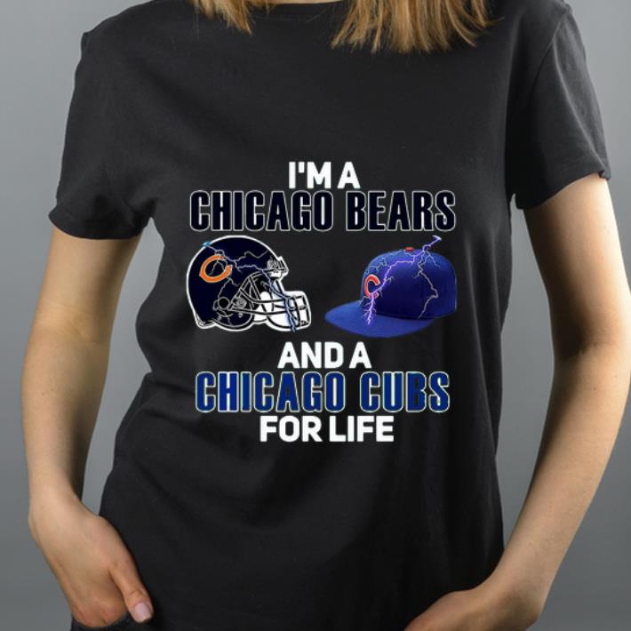 Pretty I m A Chicago Bears And A Chicago Cubs For Life shirt 4 - Pretty I’m A Chicago Bears And A Chicago Cubs For Life shirt