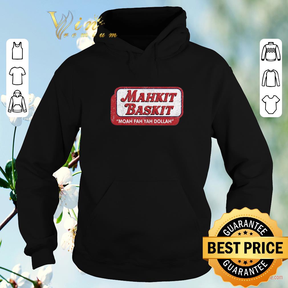 Pretty Mahkit baskit moah fah yah dollah shirt sweater 4 - Pretty Mahkit baskit moah fah yah dollah shirt sweater