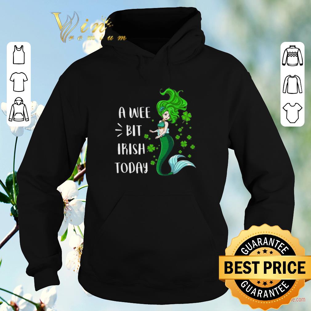 Pretty Mermaid A Wee Bit Irish Today St Patrick s Day shirt sweater 4 - Pretty Mermaid A Wee Bit Irish Today St Patrick’s Day shirt sweater