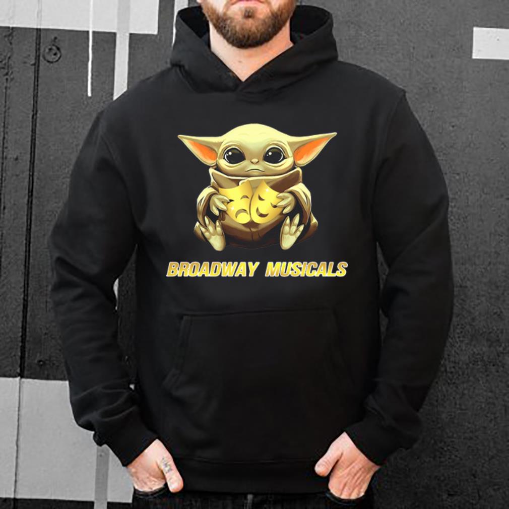 Pretty Star Wars Baby Yoda Hug Broadway Musicals shirt 4 - Pretty Star Wars Baby Yoda Hug Broadway Musicals shirt