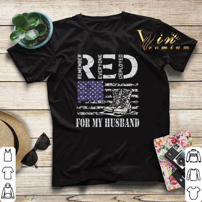 RED Remember Everyone Deployed For My Husband Military Soldier shirt sweater RED Remember Everyone Deployed For My Husband Military Soldier shirt sweater 4 - RED Remember Everyone Deployed For My Husband Military Soldier shirt sweater