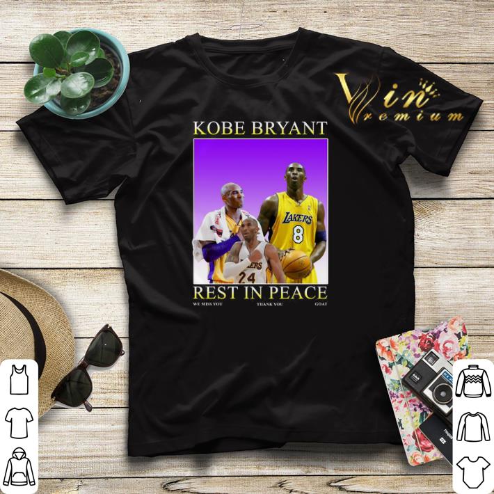 RIP Kobe Bryant rest in peace we miss you thank you goat Lakers shirt sweater RIP Kobe Bryant rest in peace we miss you thank you goat Lakers shirt sweater 4 - RIP Kobe Bryant rest in peace we miss you thank you goat Lakers shirt sweater