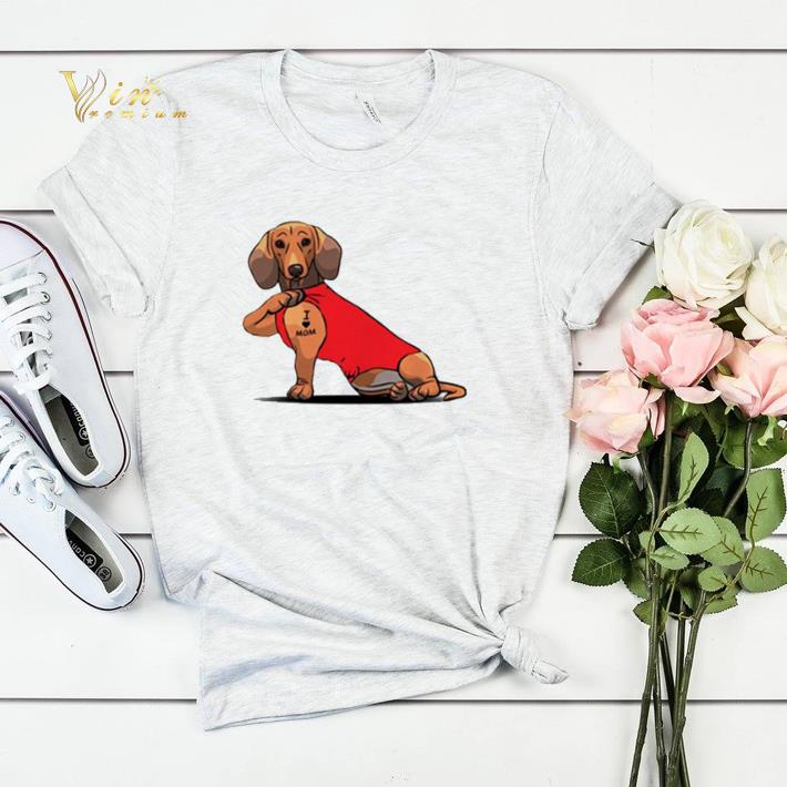 Tattoos Dachshund I love mom shirt sweater 4 - Tattoos Dachshund I love mom shirt sweater