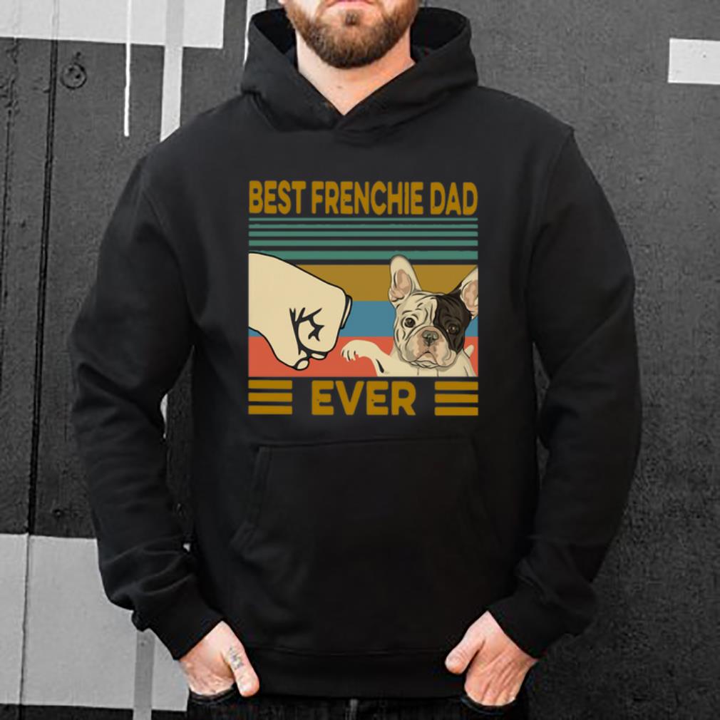 Top Best Frenchie Dad Ever Vintage shirt 4 - Top Best Frenchie Dad Ever Vintage shirt