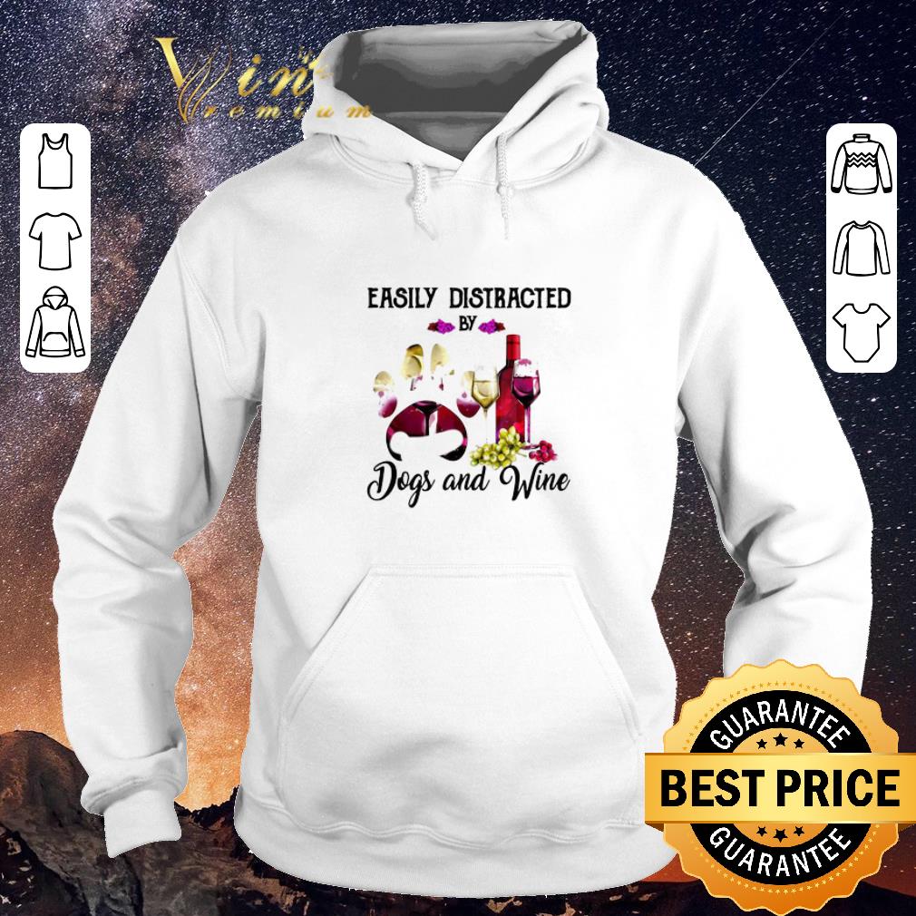 Top Easily Distracted By Paw Dogs And Wine shirt sweater Top Easily Distracted By Paw Dogs And Wine shirt sweater 4 - Top Easily Distracted By Paw Dogs And Wine shirt sweater