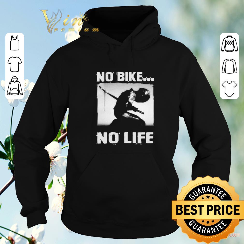 Top No bike no life motorcycle shirt sweater 4 - Top No bike no life motorcycle shirt sweater