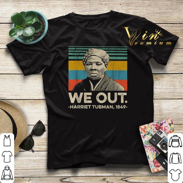 We out Harriet Tubman 1849 vintage shirt sweater We out Harriet Tubman 1849 vintage shirt sweater 4 - We out Harriet Tubman 1849 vintage shirt sweater
