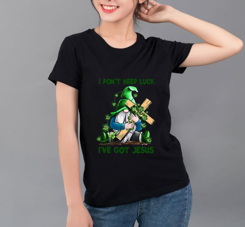 Awesome Gnome I Don t Need Luck I ve Got Jesus St Patrick Day shirt 4 - Awesome Gnome I Don’t Need Luck I’ve Got Jesus St. Patrick Day shirt