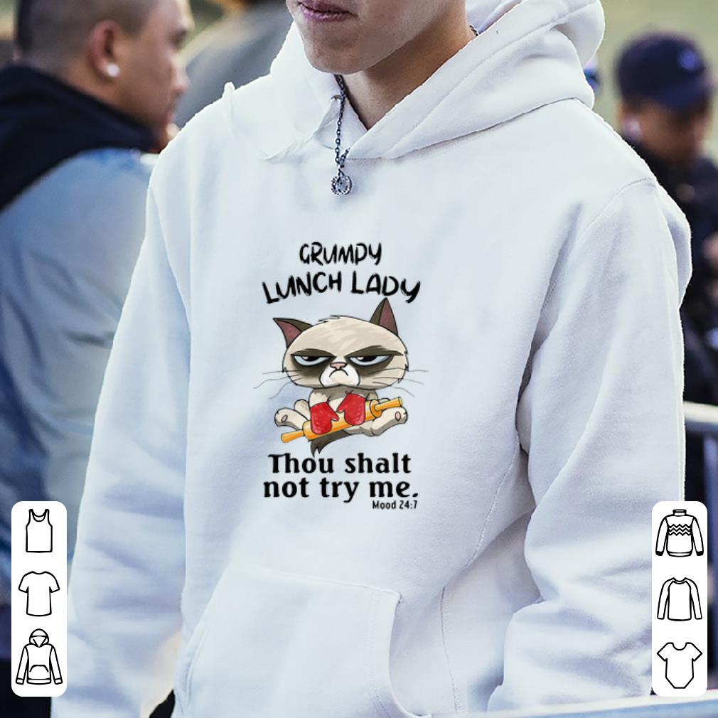 Awesome Grumpy Lunch Lady Thou Shalt Not Try Me Mood 24 7 shirt 4 - Awesome Grumpy Lunch Lady Thou Shalt Not Try Me Mood 24-7 shirt