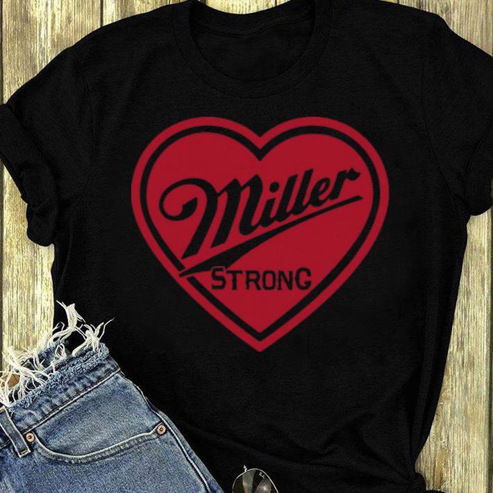 Awesome Heart Miller Strong shirt 4 - Awesome Heart Miller Strong shirt