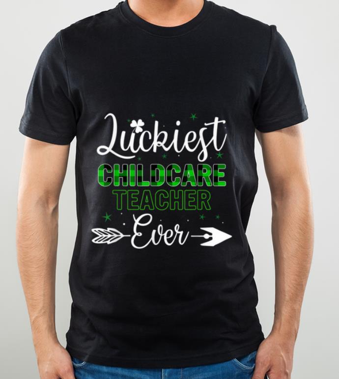 Awesome Luckiest Childcare Teacher Ever St Patty s Day Unique Gifts shirt 4 - Awesome Luckiest Childcare Teacher Ever St Patty's Day Unique Gifts shirt
