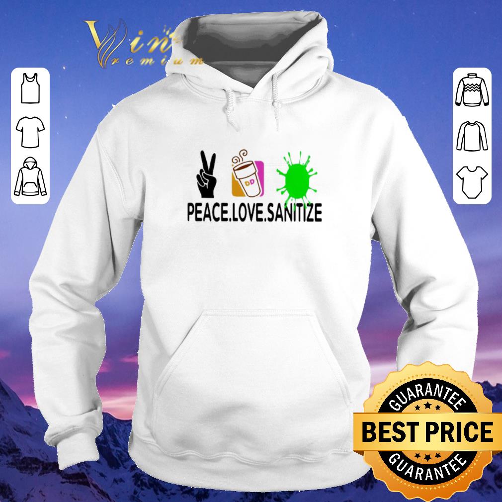 Awesome Peace love Sanitize Dunkin Donuts Coronavirus shirt sweater Awesome Peace love Sanitize Dunkin Donuts Coronavirus shirt sweater 4 - Awesome Peace love Sanitize Dunkin Donuts Coronavirus shirt sweater