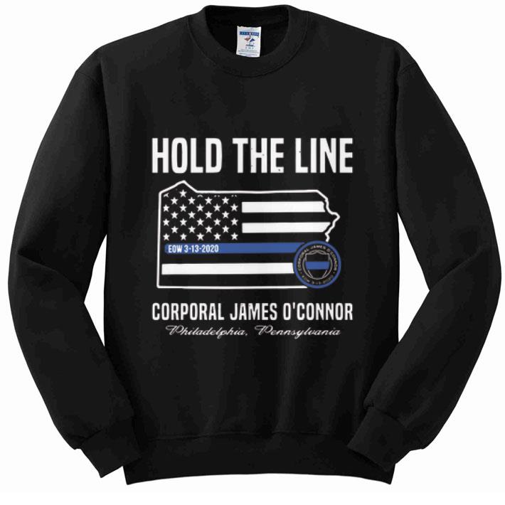 Awesome Thin Blue Line Flag Hold The Line Corporal James O connor shirt 4 - Awesome Thin Blue Line Flag Hold The Line Corporal James O’connor shirt