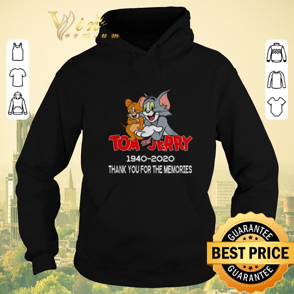 Awesome Tom and Jerry 1940 2020 thank you for the memories shirt sweater 4 - Awesome Tom and Jerry 1940-2020 thank you for the memories shirt sweater
