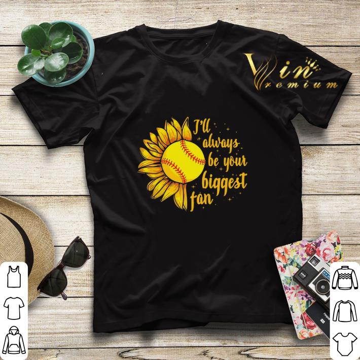 Baseball Sunflower I’ll always be your biggest fan shirt sweater Baseball Sunflower I ll always be your biggest fan shirt sweater 4 - Baseball Sunflower I’ll always be your biggest fan shirt sweater