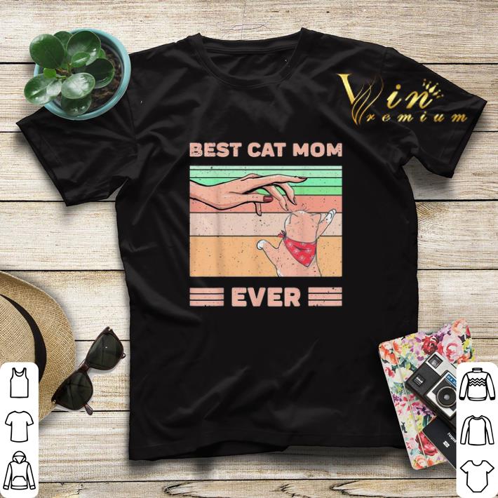 Best Cat Mom Ever Vintage Bump Fist Mother’s Day shirt sweater Best Cat Mom Ever Vintage Bump Fist Mother s Day shirt sweater 4 - Best Cat Mom Ever Vintage Bump Fist Mother’s Day shirt sweater