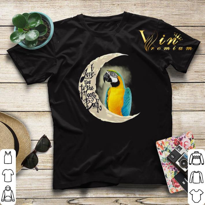 Blue and yellow Macaw i love you to the moon and back shirt sweater 4 - Blue-and-yellow Macaw i love you to the moon and back shirt sweater