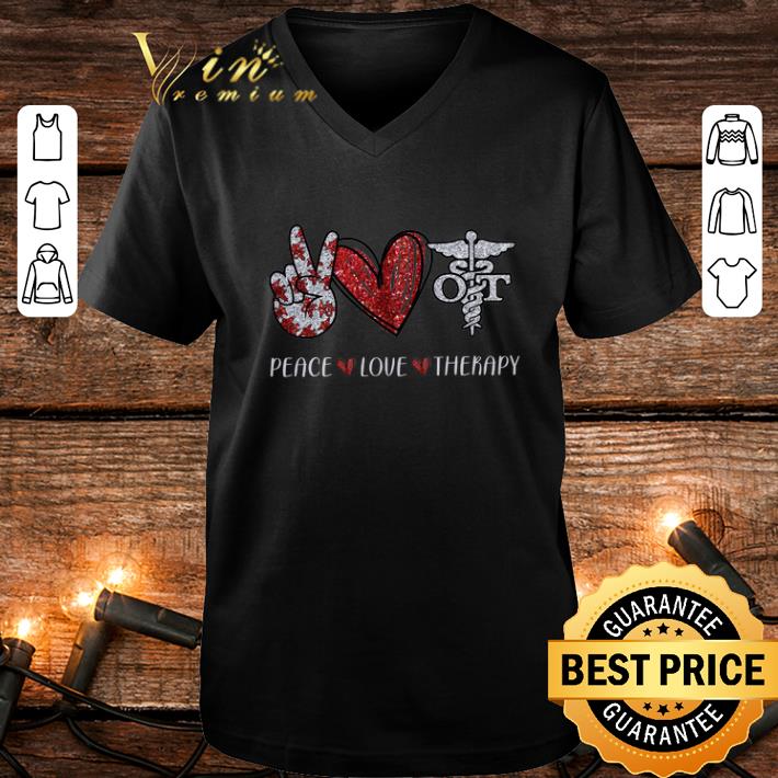 Cool Peace Love Occupational Therapy shirt 4 - Cool Peace Love Occupational Therapy shirt