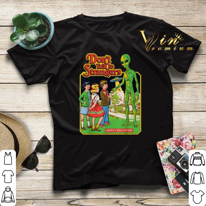 Don t Talk To Strangers Safety Education Alien Version shirt sweater 4 - Don’t Talk To Strangers Safety Education Alien Version shirt sweater