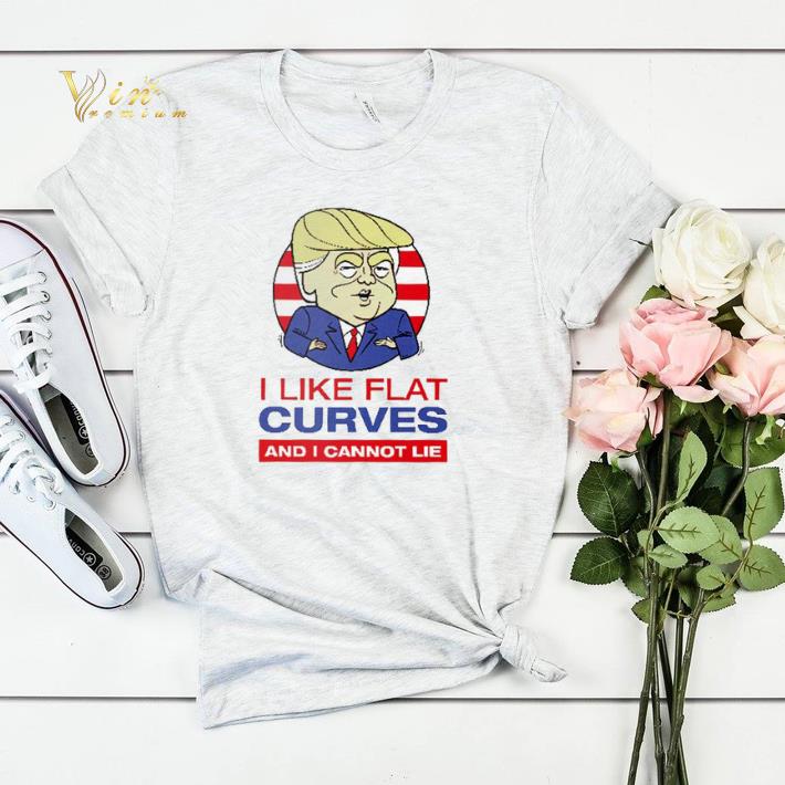 Donald Trump I like flat curves and I cannot lie shirt sweater Donald Trump I like flat curves and I cannot lie shirt sweater 4 - Donald Trump I like flat curves and I cannot lie shirt sweater
