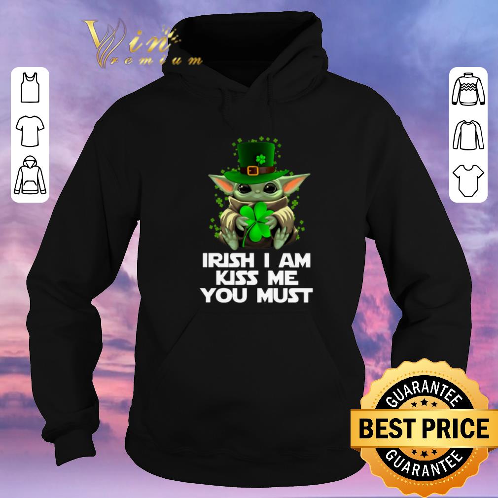 Funny Baby Yoda Irish i am kiss me you must Star Wars shirt sweater Funny Baby Yoda Irish i am kiss me you must Star Wars shirt sweater 4 - Funny Baby Yoda Irish i am kiss me you must Star Wars shirt sweater