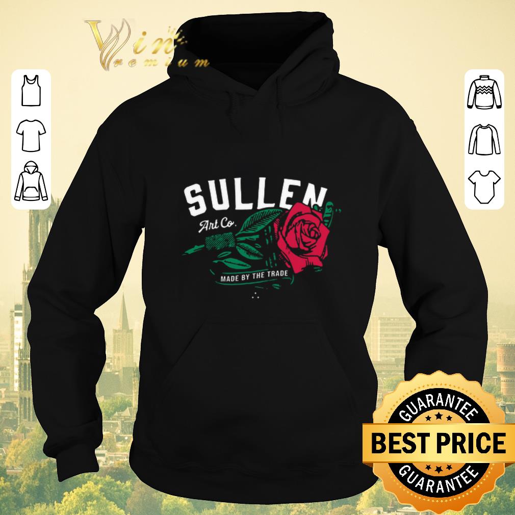 Funny Red Rose Sullen Art Co Made By The Trade shirt sweater 4 - Funny Red Rose Sullen Art Co Made By The Trade shirt sweater