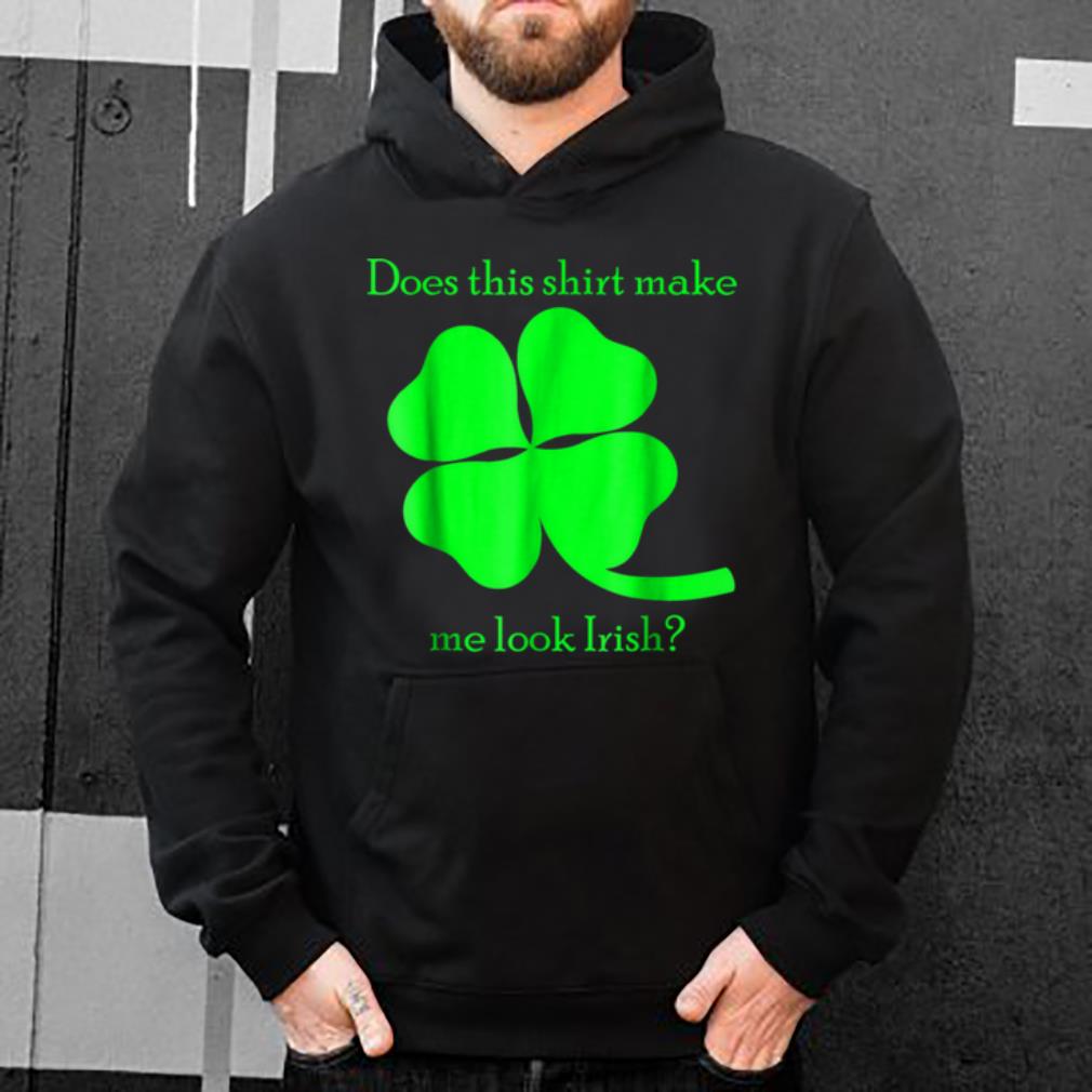 Great Funny St Patrick s Day Irish shirt 4 - Great Funny St. Patrick's Day Irish shirt
