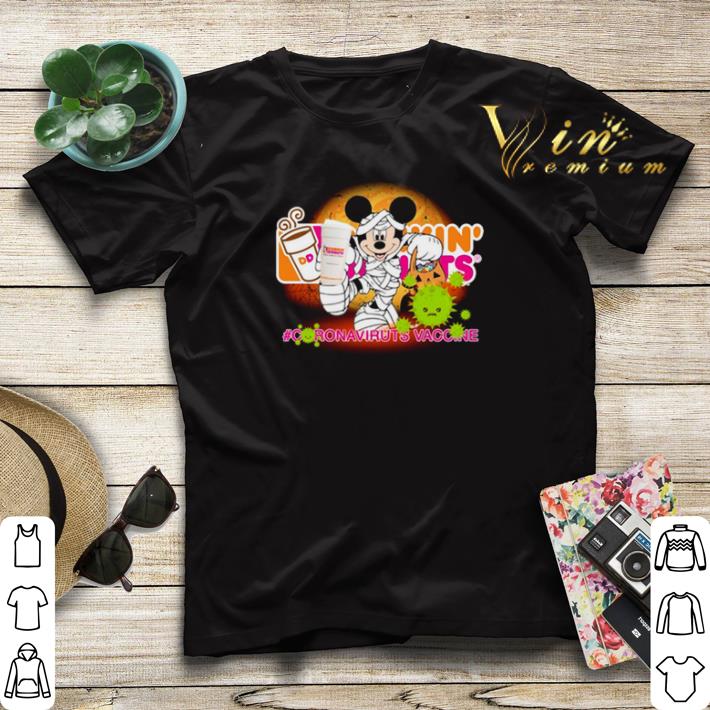 Mickey Mouse Dunkin’ Donuts Coronavirus Vaccine shirt sweater Mickey Mouse Dunkin Donuts Coronavirus Vaccine shirt sweater 4 - Mickey Mouse Dunkin’ Donuts Coronavirus Vaccine shirt sweater