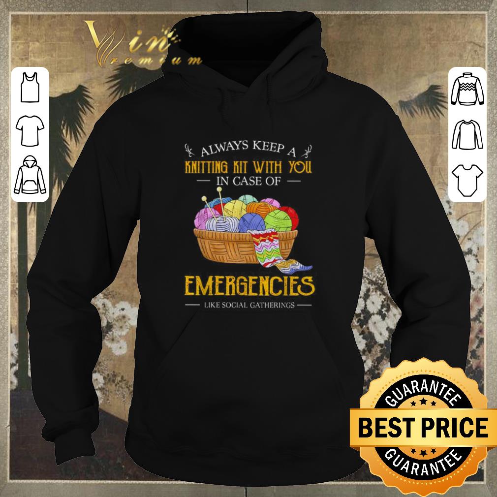 Nice Always keep a knitting kit with you in case of Emergencies shirt sweater 4 - Nice Always keep a knitting kit with you in case of Emergencies shirt sweater