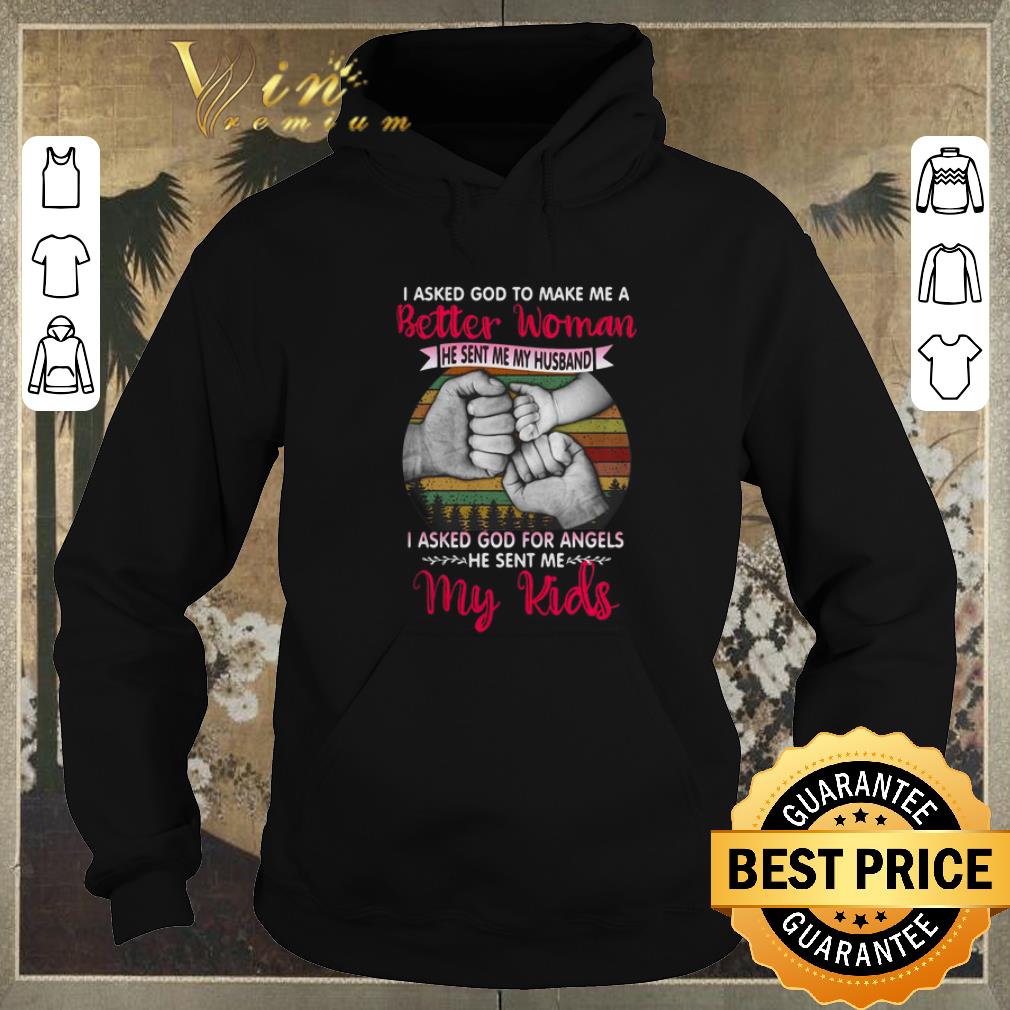 Nice I asked god to make me a better woman he sent me my husband Vintage shirt sweater 4 - Nice I asked god to make me a better woman he sent me my husband Vintage shirt sweater