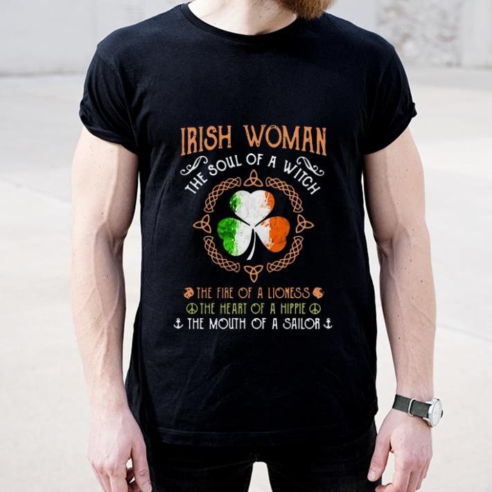 Nice Irish Woman The Soul Of The Witch The Fire Of A Lioness The Heart Of A Hippie shirt 4 - Nice Irish Woman The Soul Of The Witch The Fire Of A Lioness The Heart Of A Hippie shirt