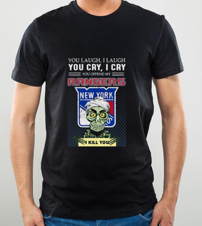 Nice Jeff Dunham You Offend My Rangers I Kill You New York Rangers shirt 4 - Nice Jeff Dunham You Offend My Rangers I Kill You New York Rangers shirt