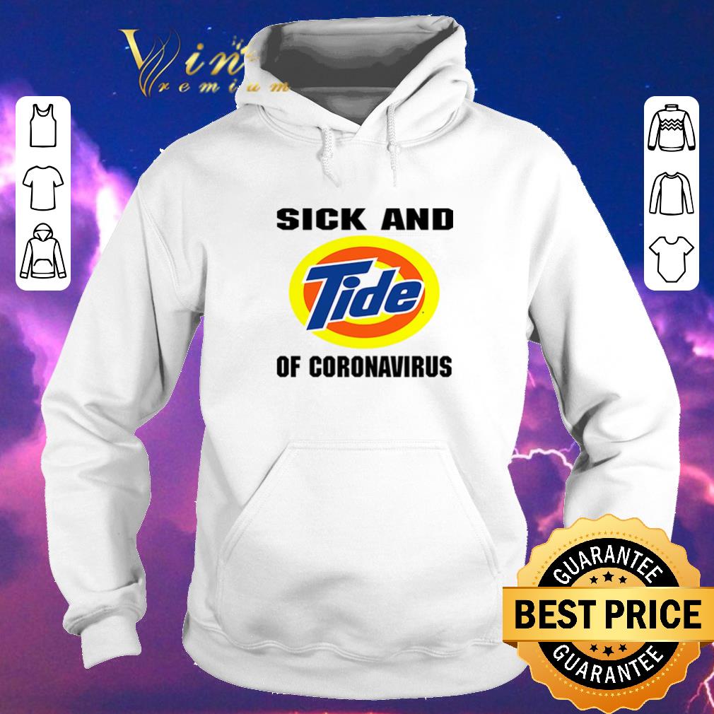 Nice Sick and Tide of Coronavirus shirt sweater 4 - Nice Sick and Tide of Coronavirus shirt sweater