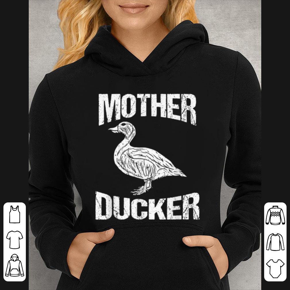 Official Funny Duck Hunting Mother Ducker Design shirt 4 - Official Funny Duck Hunting Mother Ducker Design shirt