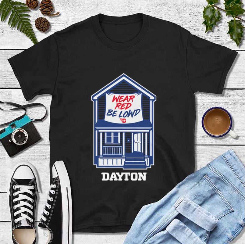 Original Dayton House Wear Red Be Lowd shirt 4 - Original Dayton House Wear Red Be Lowd shirt