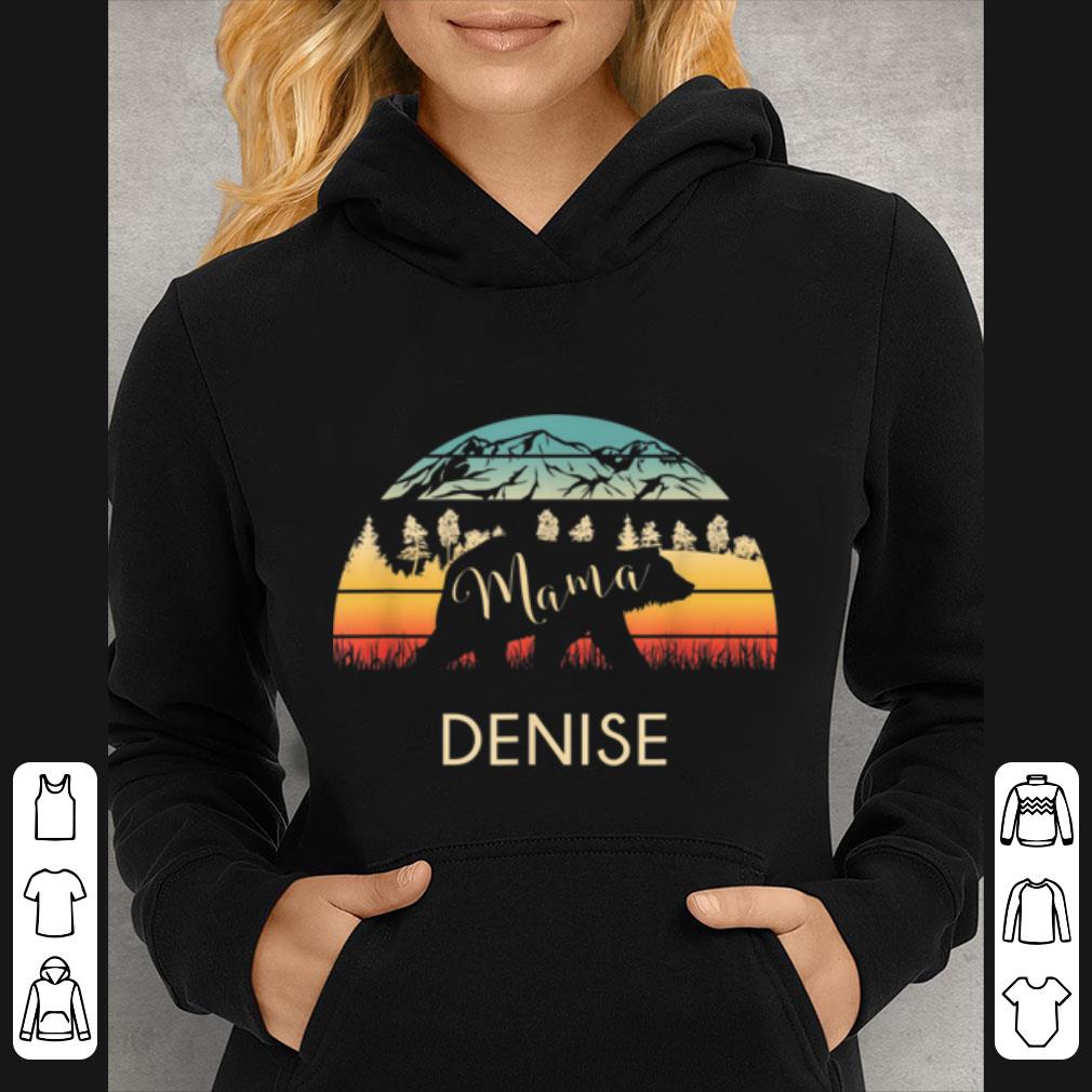 Original Denise Name Gift Retro Sun Personalized Mama Bear shirt 4 - Original Denise Name Gift Retro Sun Personalized Mama Bear shirt