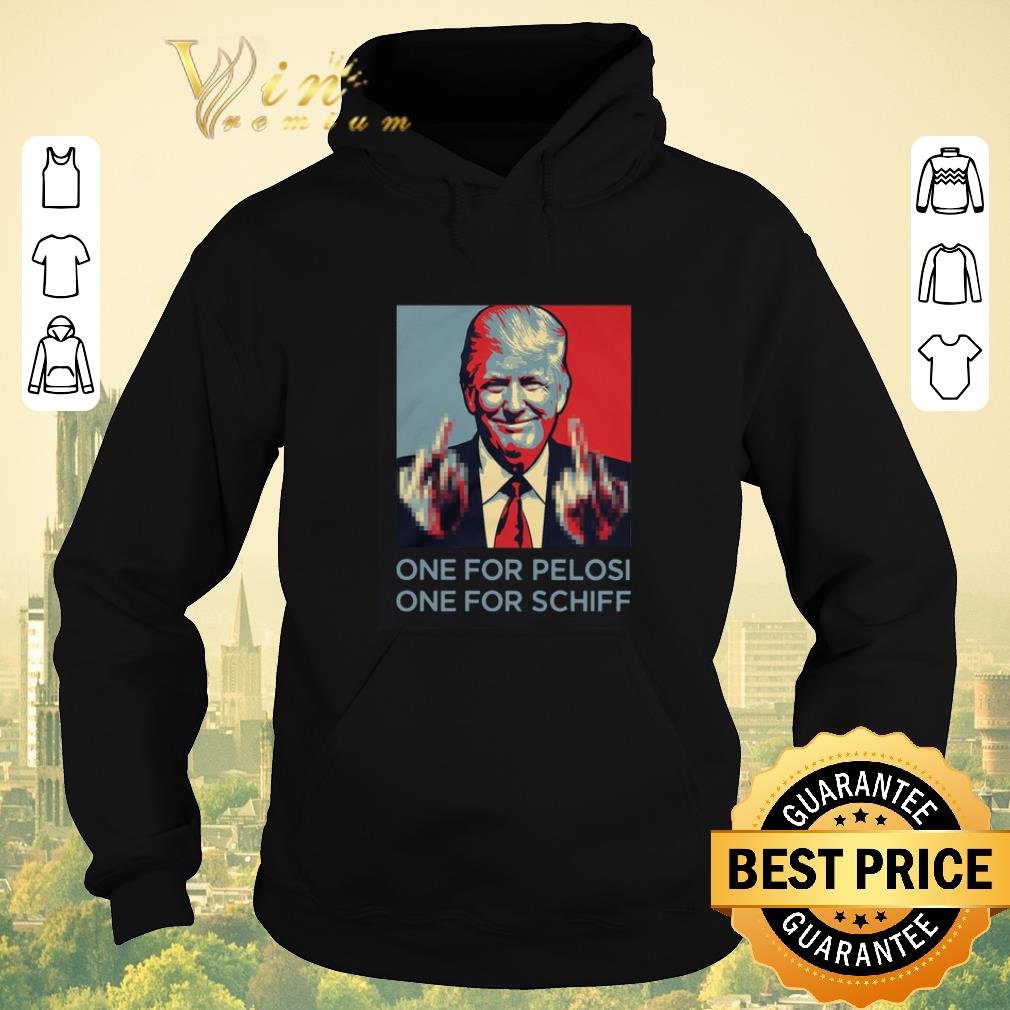 Original Donald Trump fuck hand one for Pelosi one for Schiff shirt sweater 4 - Original Donald Trump fuck hand one for Pelosi one for Schiff shirt sweater