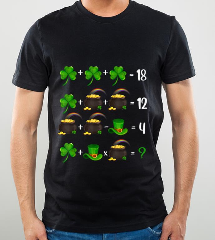 Original Equation Leprechaun Shamrock Math Teacher St Patrick s Day shirt 4 - Original Equation Leprechaun Shamrock Math Teacher St Patrick's Day shirt