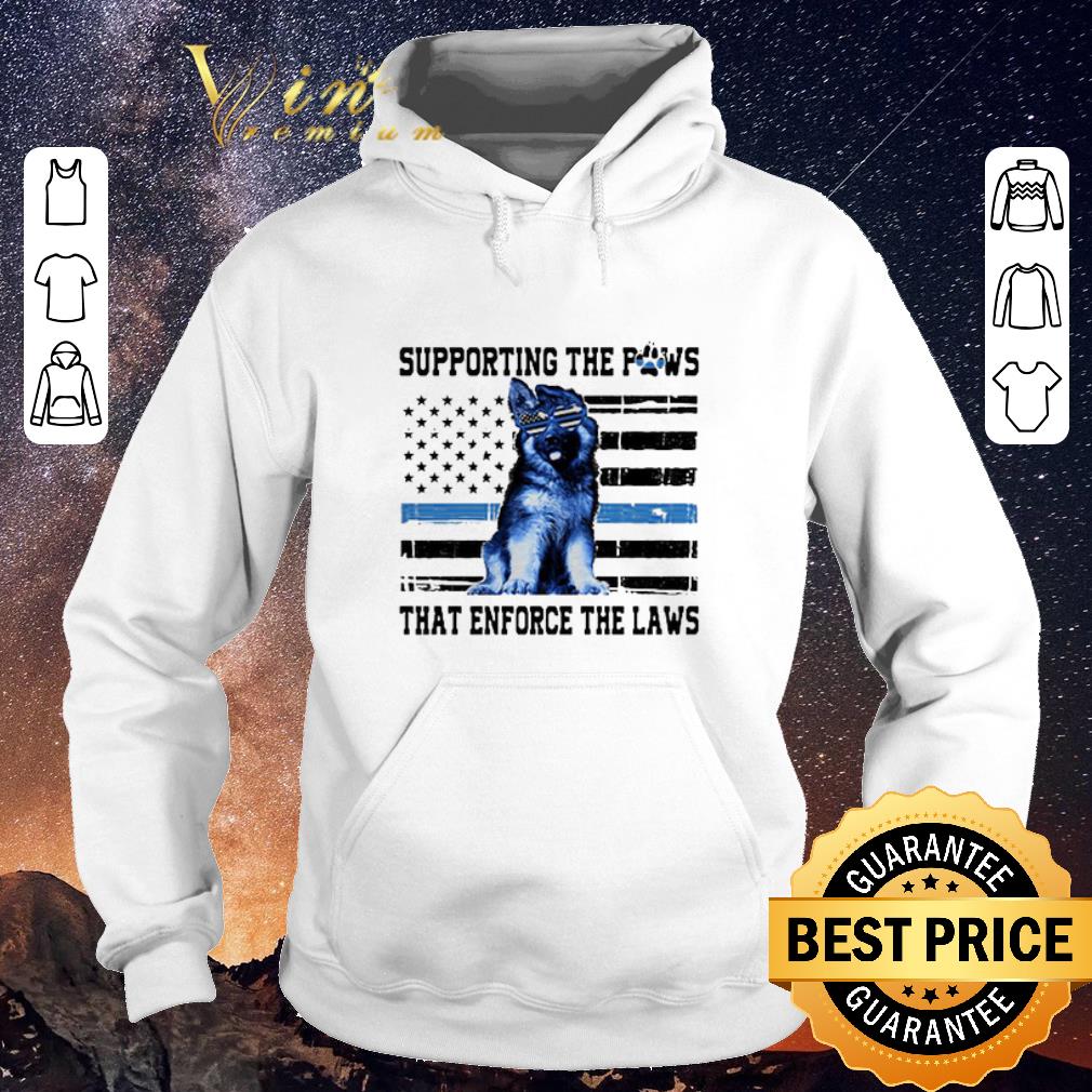 Original German Shepherd supporting the paws that enforce the laws shirt sweater 4 - Original German Shepherd supporting the paws that enforce the laws shirt sweater