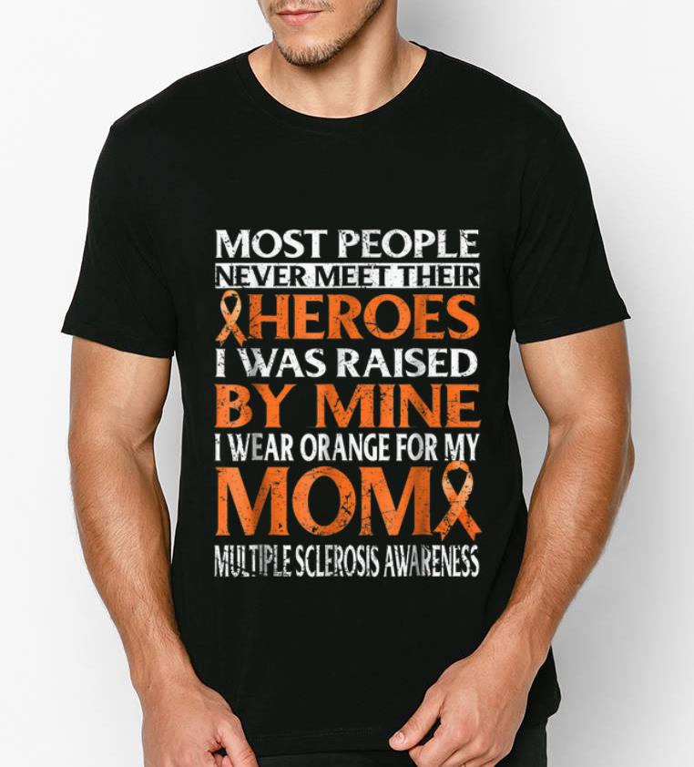 Original I Wear Orange For My Mom Multiple Sclerosis Awareness shirt 4 - Original I Wear Orange For My Mom Multiple Sclerosis Awareness shirt