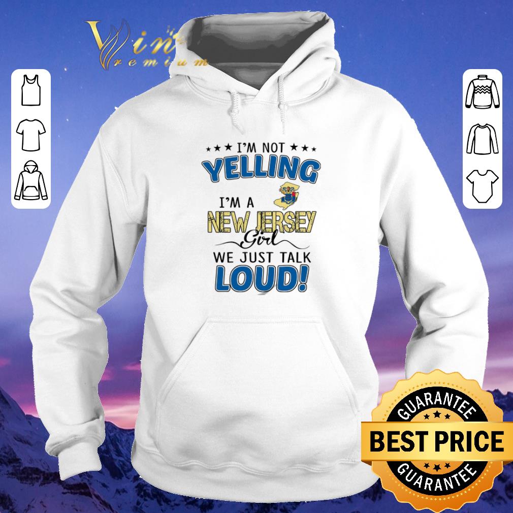 Original I m Not Yelling I m A New Jersey State Flag Girl We Just Talk Loud shirt sweater 4 - Original I'm Not Yelling I'm A New Jersey State Flag Girl We Just Talk Loud shirt sweater