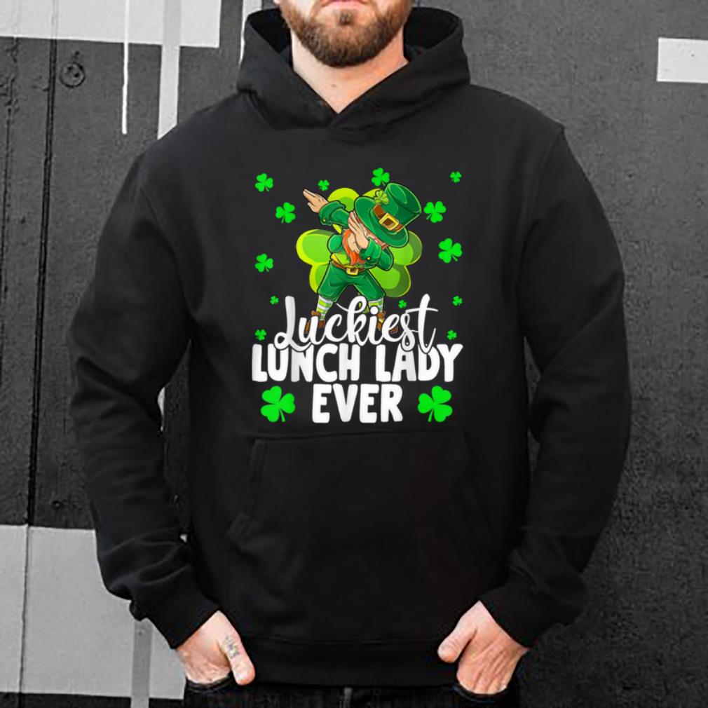 Original Luckiest Lunch Lady Ever Leprechaun St Patrick s Day Gifts shirt 4 - Original Luckiest Lunch Lady Ever Leprechaun St Patrick's Day Gifts shirt